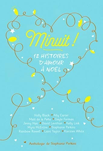 Minuit !: 12 histoires d'amour à Noël