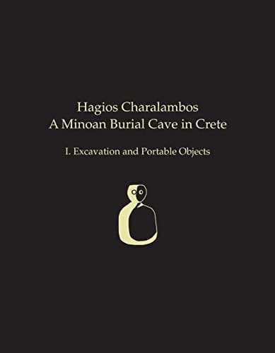 The Hagios Charalambos cave: Excavation and the portable artifacts