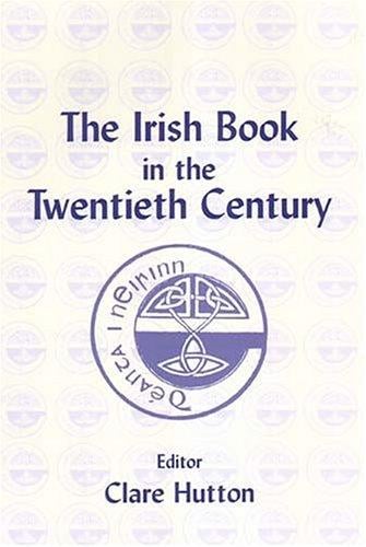 The Irish Book In The Twentieth Century