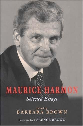 Maurice Harmon: Selected Essays