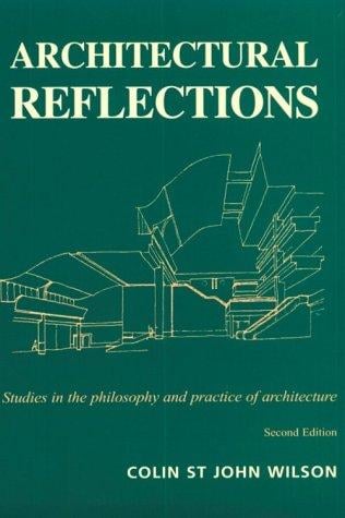 Architectural Reflections: Studies in Philosophy and Practice of Architecture