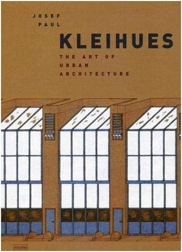 Josef Paul Kleihues: the art of urban architecture