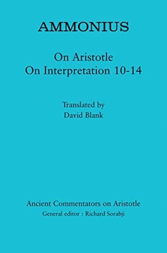 Ammonius: on Aristotle on Interpretation 10-14