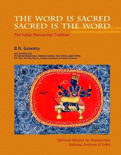 The word is sacred, sacred is the word: the Indian manuscript tradition