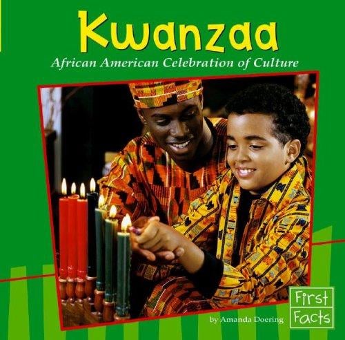 Kwanzaa: African American Celebration of Culture (First Facts)