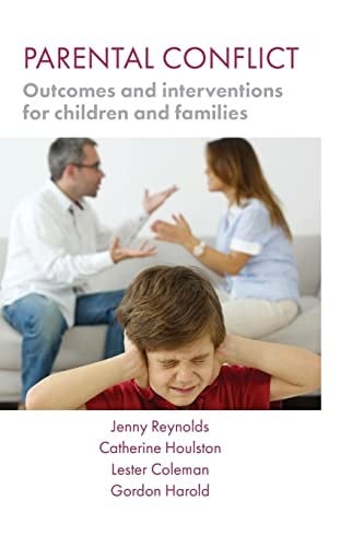 Parental Conflict: Outcomes and Interventions for Children and Families