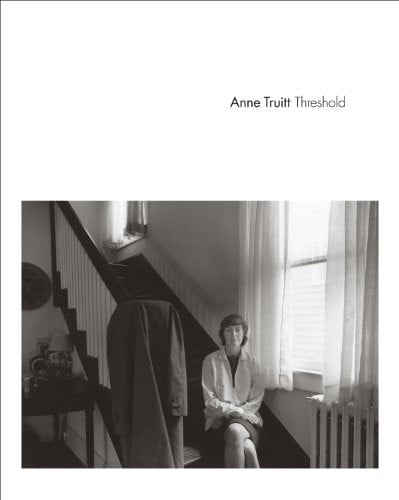 Anne Truitt: Threshold
