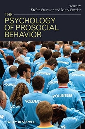 Psychology of Prosocial Behavior: Group Processes, Intergroup Relations, and Helping