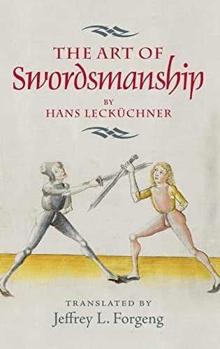 Art of Swordsmanship by Hans Lecküchner