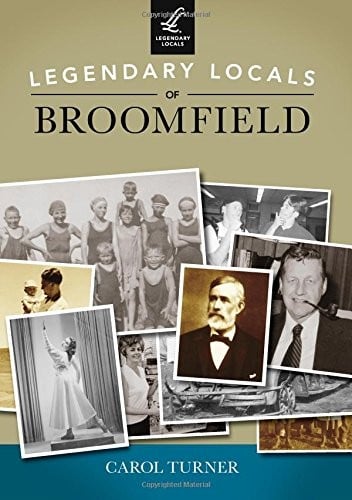 Legendary locals of Broomfield, Colorado