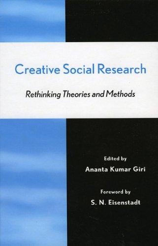 Creative Social Research: Rethinking Theories and Methods