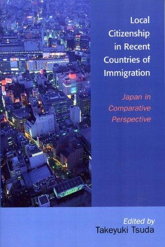 Local Citizenship in Recent Countries of Immigration: Japan in Comparative Perspective