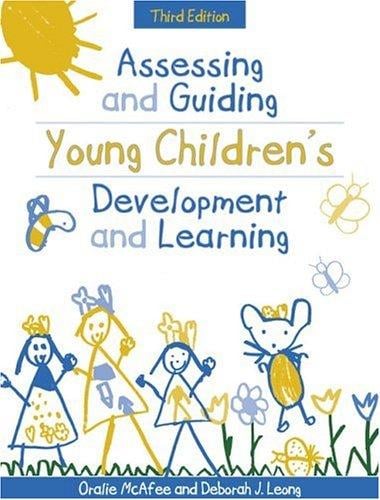Assessing and guiding young children's development and learning