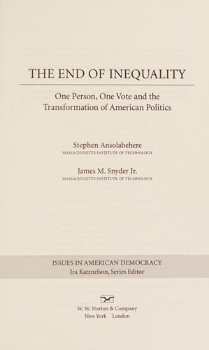 The End of Inequality: One Person, One Vote, and the Transformation of American Politics