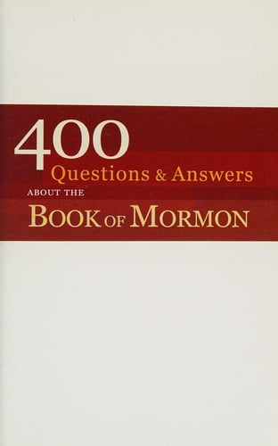 400 questions & answers about the Book of Mormon