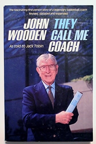 They call me coach: the fascinating first-person story of a legendary basketball coach