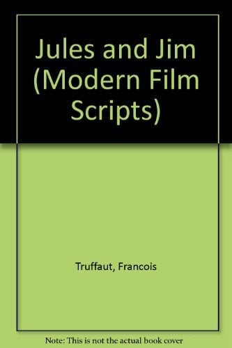 Jules and Jim: a film