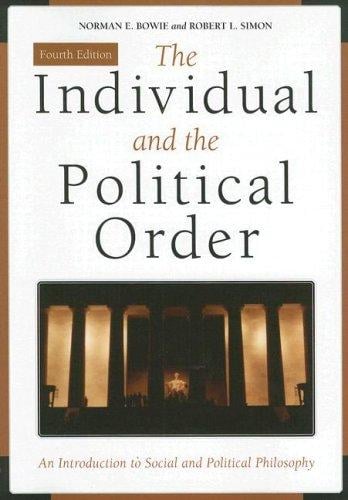 The Individual and the Political Order: An Introduction to Social and Political Philosophy