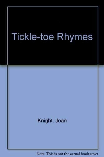 Tickle-toe rhymes.