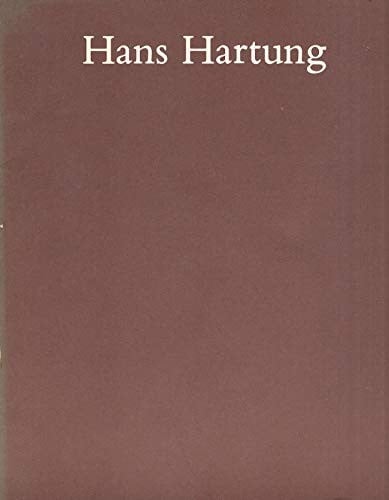 Hans Hartung: paintings, 1971-1975 : [exhibition], October 16, 1975-January 4, 1976 : [catalogue].