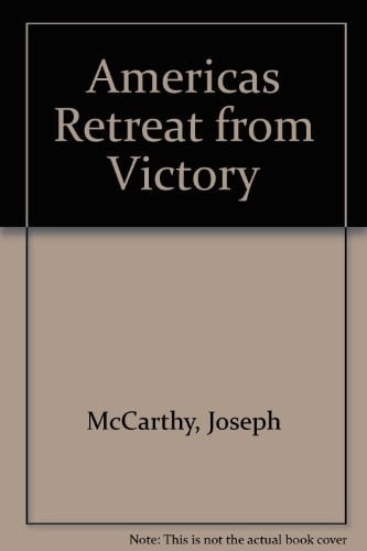 Americas Retreat from Victory