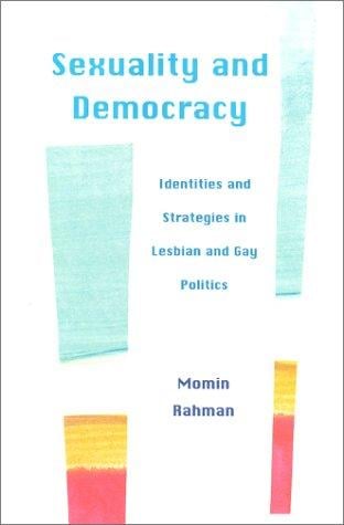 Sexuality and democracy: identities and strategies in lesbian and gay politics