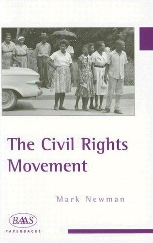 The Civil Rights Movement (British Association for American Studies (Baas) Paperbacks)
