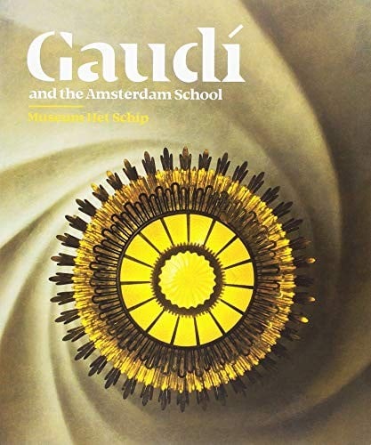 Gaudí and the Amsterdam School