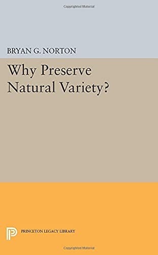 Why Preserve Natural Variety?