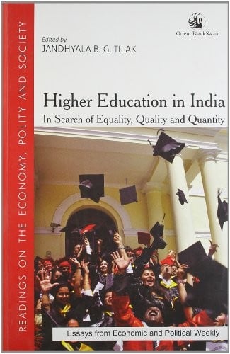 Higher education in India: in search of equality, quality and quantity