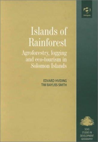 Islands of rainforest: agroforestry, logging, and eco-tourism in Solomon Islands