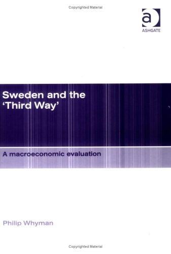 Sweden and the 'Third Way': A Macroeconomic Evaluation