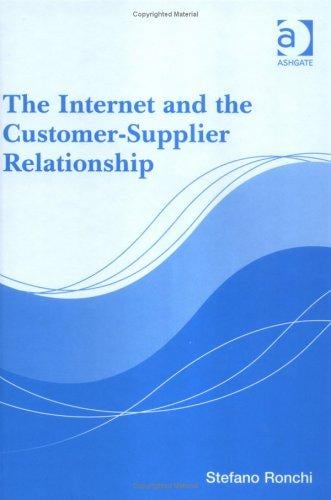 The Internet and the Customer-Supplier Relationship