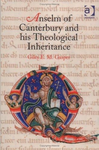 Anselm of Canterbury and His Theological Inheritance