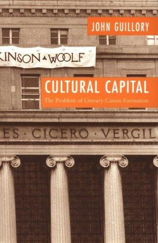 Cultural capital: the problem of literary canon formation