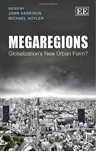 Megaregions: globalization's new urban form?