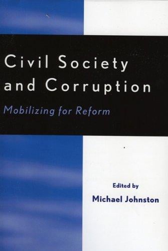 Civil Society and Corruption: Mobilizing for Reform