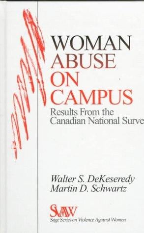 Woman Abuse on Campus: Results from the Canadian National Survey (SAGE Series on Violence against Women)