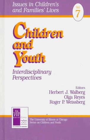 Children and Youth: Interdisciplinary Perspectives (Issues in Children's and Families' Lives)