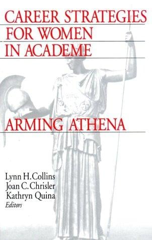 Career strategies for women in academe: arming Athena