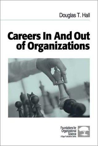 Careers In and Out of Organizations (Foundations for Organizational Science)