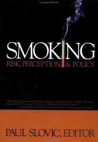 Smoking: Risk, Perception and Policy