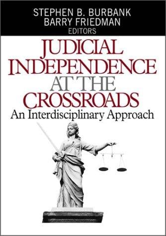 Judicial Independence at the Crossroads: An Interdisciplinary Approach