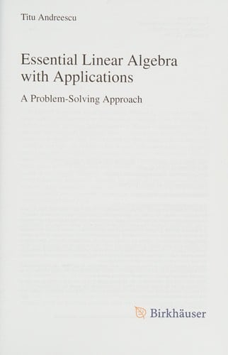 Essential Linear Algebra With Applications: A Problem-solving Approach