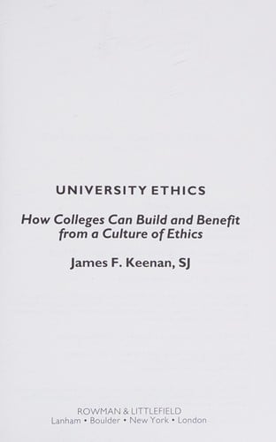 University Ethics: How Colleges Can Build and Benefit from a Culture of Ethics