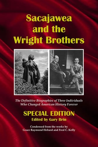 Sacajawea and the Wright Brothers