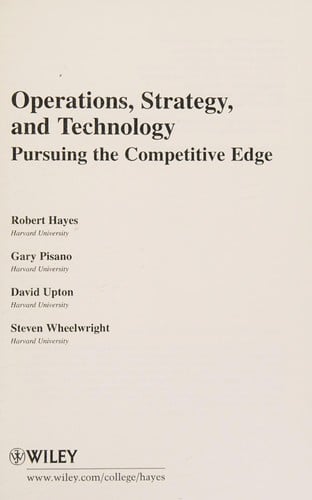 Operations, strategy, and technology: pursuing the competitive edge