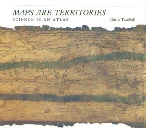 Maps are Territories: Science is an Atlas