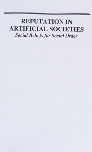 Reputation in artificial societies: social beliefs for social order