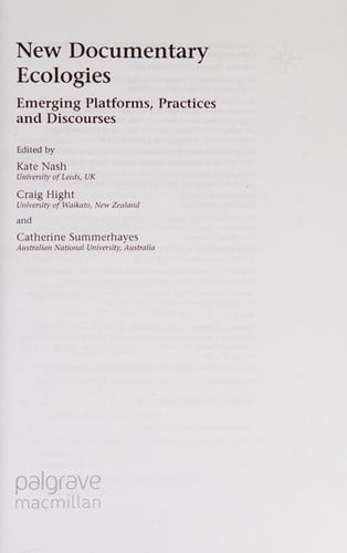 New Documentary Ecologies: Emerging Platforms, Practices and Discourses